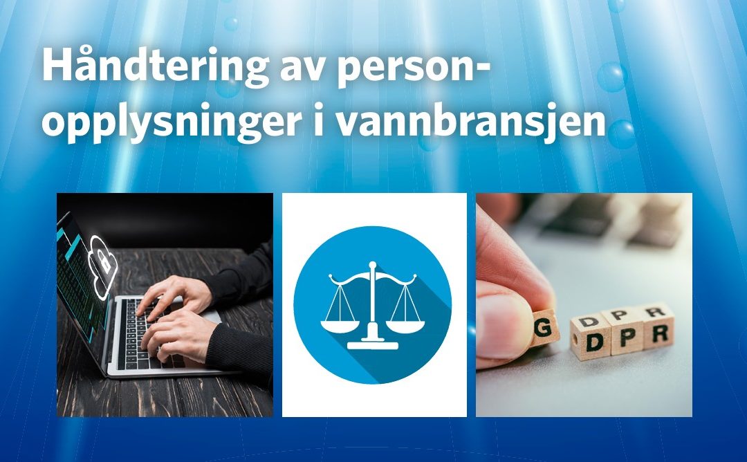 Ny Norsk Vann rapport: Håndtering av personopplysninger i vannbransjen